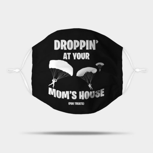 Droppin' At Your Mom's House Battle Royale Gamer